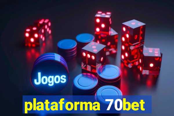 plataforma 70bet